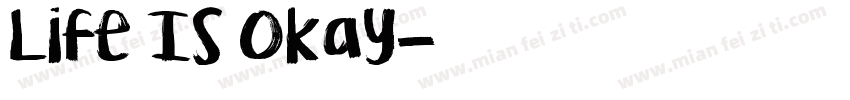 Life Is Okay字体转换